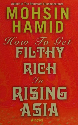 Cover of How to get filthy rich in rising Asia